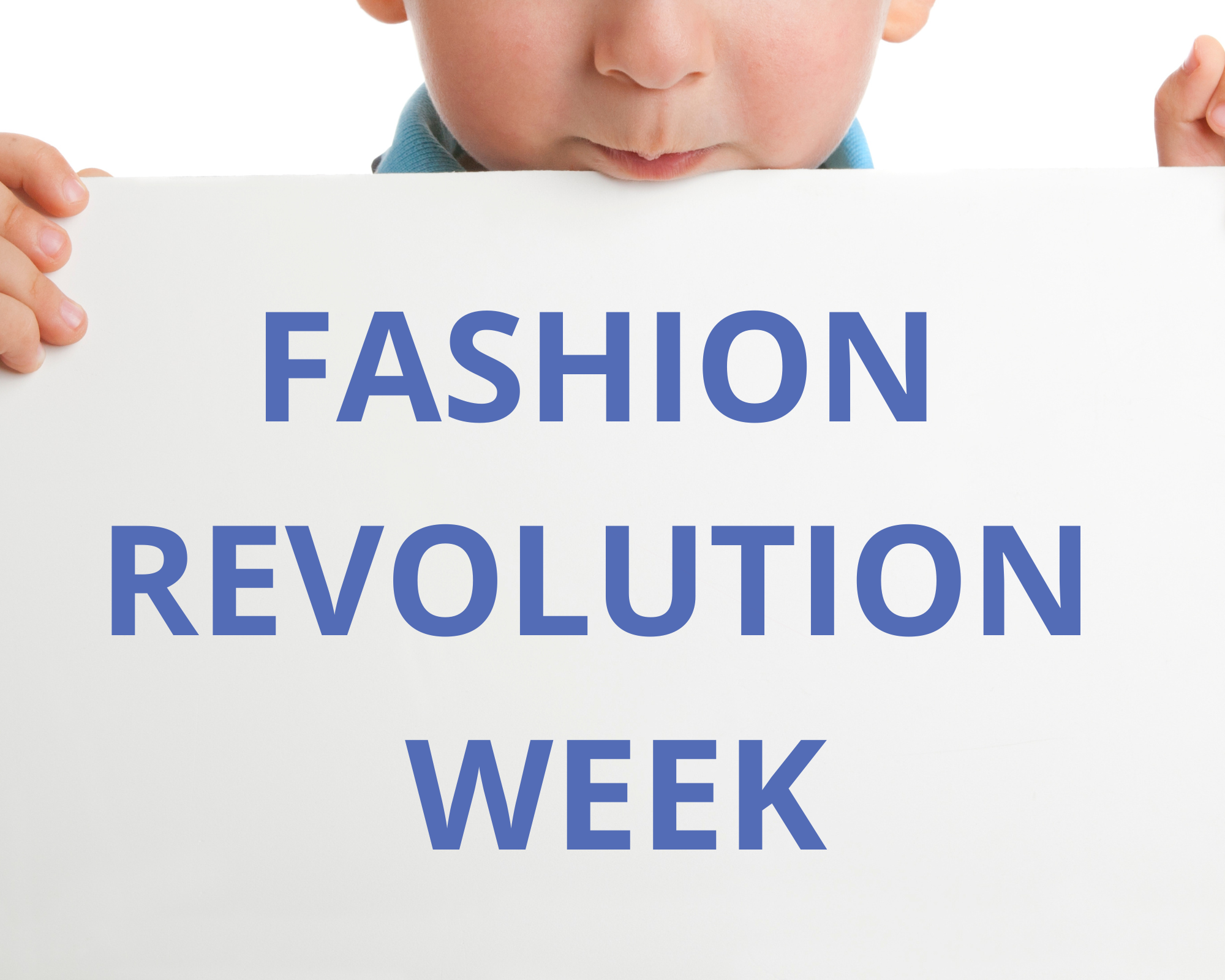 Fashion Revolution Week